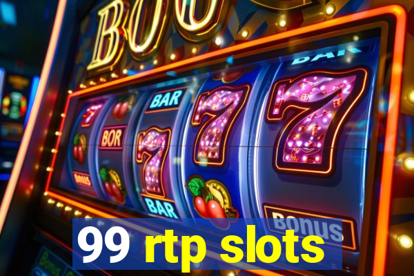 99 rtp slots